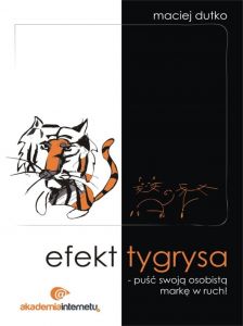 efekt tygrysa - puść swoją osobistą markę w ruch!