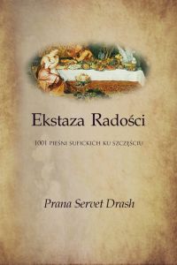 Ekstaza Radości - 1001 sufickich opowieści ku Szczęściu