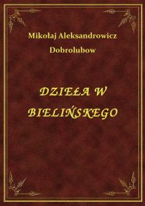 Dzieła W Bielińskego