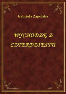 Wychodzę Z Czterdziestu