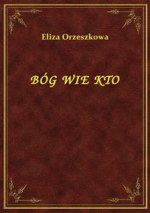 Bóg Wie Kto
