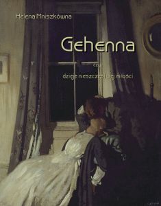 Gehenna, czyli dzieje nieszczęśliwej miłości