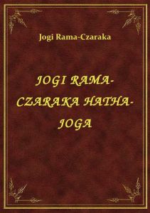 Jogi Rama-Czaraka Hatha-Joga