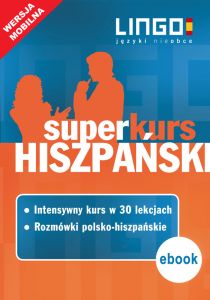 Hiszpański. Superkurs (kurs + rozmówki). Wersja mobilna