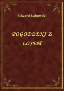 Pogodzeni Z Losem