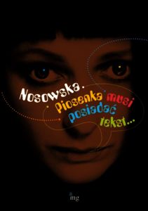 Nosowska. Piosenka musi posiadać tekst