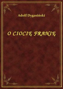 O Ciocię Franię