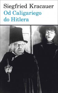 Od Caligariego do Hitlera. Z psychologii filmu niemieckiego