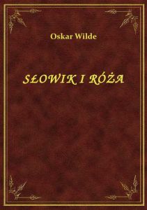 Słowik I Róża