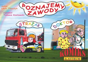 Poznajemy zawody. Strażak, Doktor