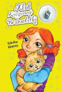 Klub Księzycowej Bransoletki. Szkolne kłopoty