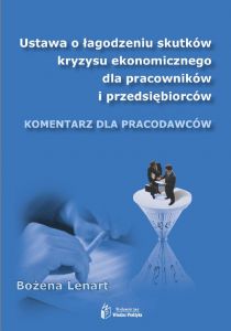 Ustawa o łagodzeniu skutków kryzysu ekonomicznego dla pracowników i przedsiębiorców
