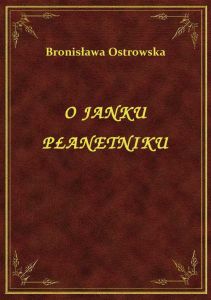O Janku Płanetniku