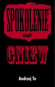 sPokolenie, czyli Gniew