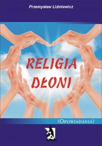 Religia dłoni. Opowiadania