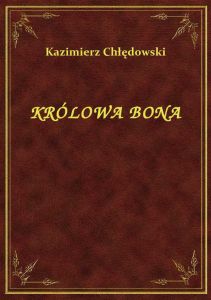 Królowa Bona