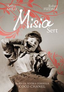 Misia Sert. Kobieta, która odkryła Coco Chanel