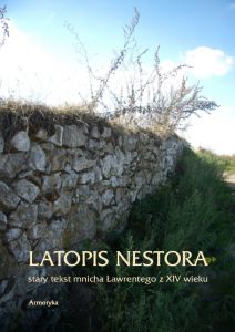 Latopis Nestora. Stary tekst mnicha Ławrentego z XIV wieku
