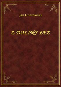 Z Doliny Łez