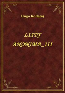 Listy Anonima III