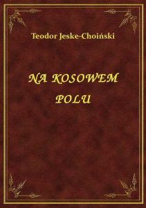 Na Kosowem Polu