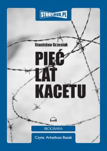 Pięć lat kacetu