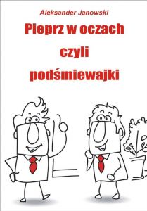 Pieprz w oczach czyli podśmiewajki
