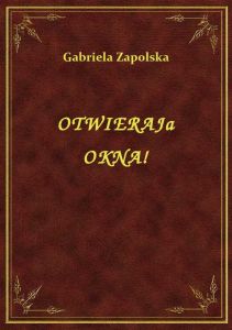Otwierają Okna!