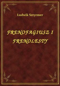 Frenofagiusz I Frenolesty