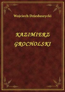 Kazimierz Grocholski