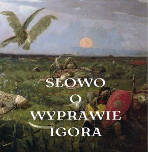 Słowo o wyprawie Igora