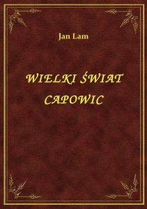 Wielki Świat Capowic