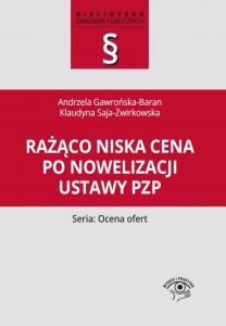 Rażąco niska cena po nowelizacji ustawy Pzp