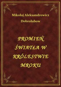 Promień Światła W Królestwie Mroku
