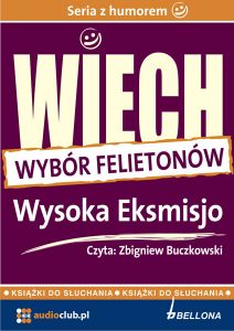 Wysoka Eksmisjo (wybrane felietony)