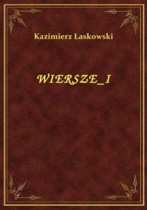 Wiersze I