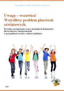 Uwaga - wszawica! Wstydliwy problem placówek oświatowych. Procedury postępowania i wzory niezbędnych