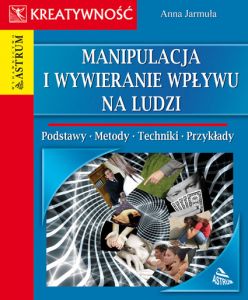Manipulacja i wywieranie wpływu na ludzi
