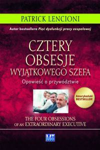 Cztery obsesje wyjątkowego szefa