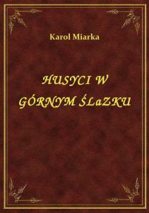Husyci W Górnym Śląsku