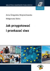 Jak przygotować i przekazać siwz