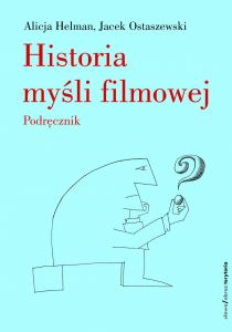 Historia myśli filmowej. Podręcznik