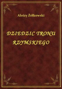 Dziedzic Tronu Rzymskiego